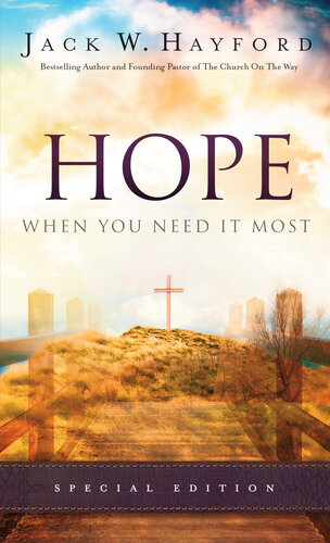 Hope When You Need It Most Jack Hayford