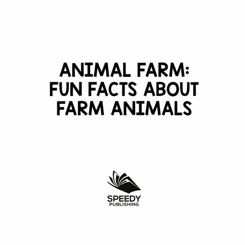 Animal Farm Fun Facts About Farm Animals Farm Life Books For Kids Baby Professor