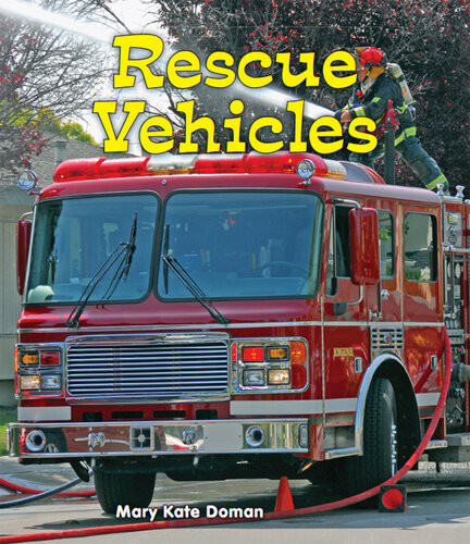 Rescue Vehicles Mary Kate Doman