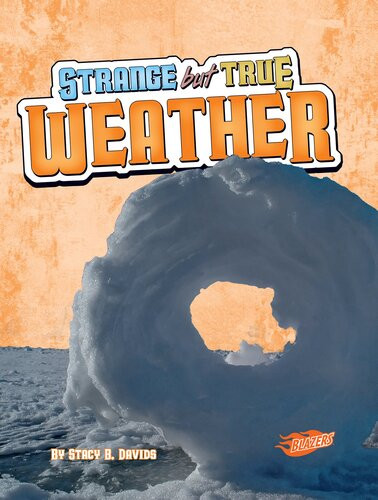 Strange But True Weather Stacy B Davids