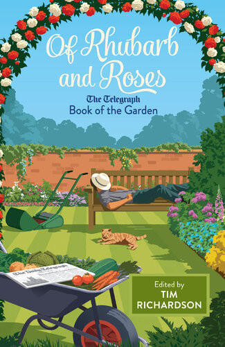 Of Rhubarb And Roses The Telegraph Book Of The Garden Tim Richardson
