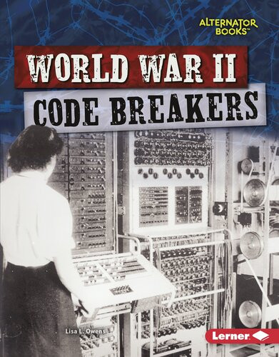 World War Ii Code Breakers Lisa L Owens