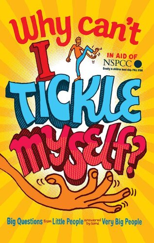 Why Cant I Tickle Myself Big Questions From Little Peopleanswered By Some Very Big People Gemma Elwin Harris