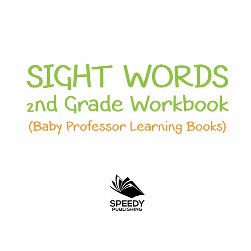 Sight Words 2nd Grade Workbook Baby Professor