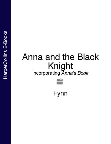 Anna And The Black Knight Incorporating Annas Book Fynn