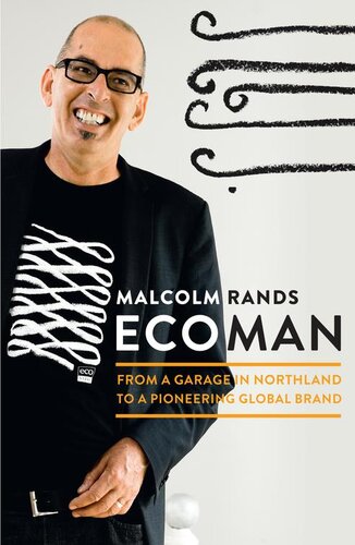 Ecoman From A Garage In Northland To A Pioneering Global Brand Malcolm Rands