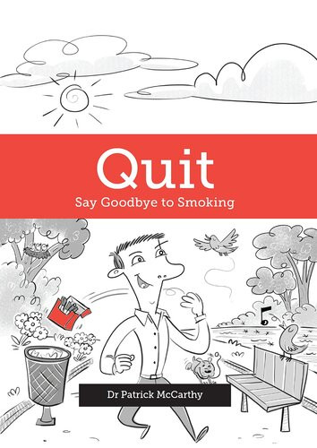 Quit Say Goodbye To Smoking Patrick Mccarthy