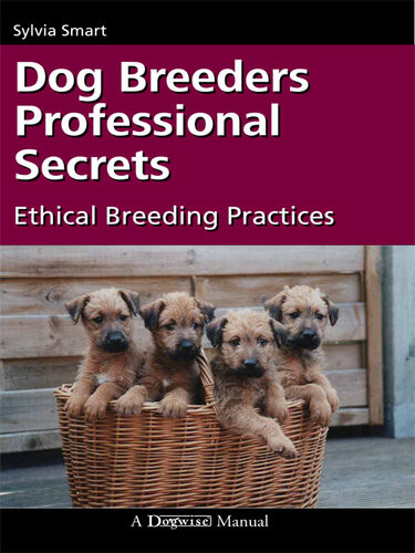 Dog Breeders Professional Secrets Ethical Breeding Practices Sylvia Smart