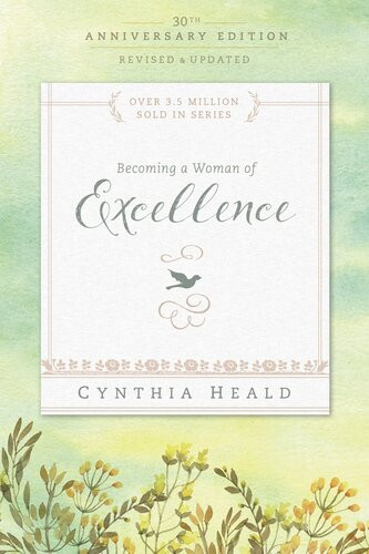 Becoming A Woman Of Excellence Cynthia Heald