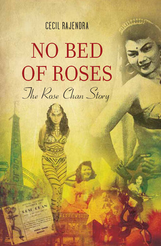 No Bed Of Roses The Rose Chan Story Cecil Rajendra