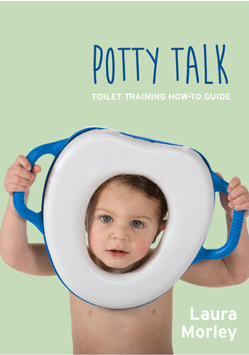 Potty Talk Toilet Training Howto Guide Laura Morley