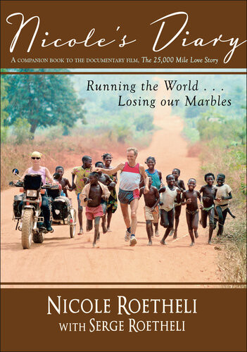 Nicoles Diary Running The Worldlosing Our Marbles Nicole Roetheli