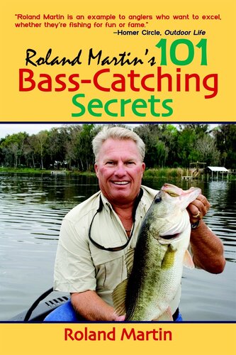 Roland Martins 101 Basscatching Secrets Roland Martin