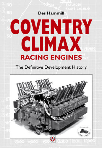 Coventry Climax Racing Engines The Definitive Development History Des Hammill