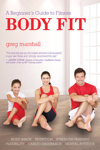 Body Fit A Beginners Guide To Fitness Greg Marshall