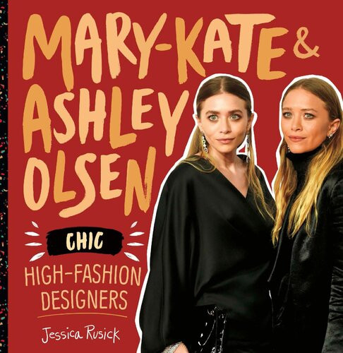 Marykate Ashley Olsen Chic Highfashion Designers Jessica Rusick