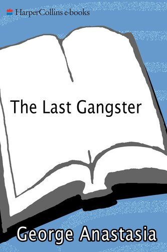 The Last Gangster George Anastasia