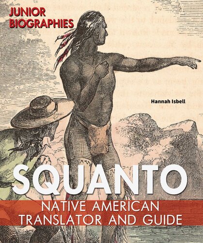 Squanto Native American Translator And Guide Hannah Isbell