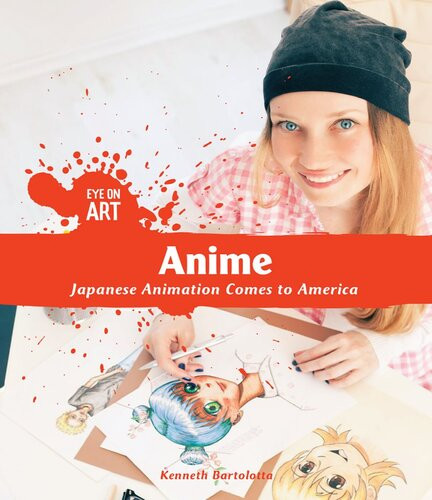 Anime Japanese Animation Comes To America Kenneth L Bartolotta