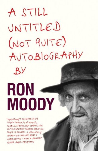 A Still Untitled Not Quite Autobiography Ron Moody
