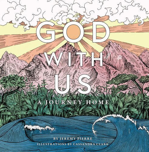 God With Us A Journey Home Readalong Ebook Jeremy Pierre
