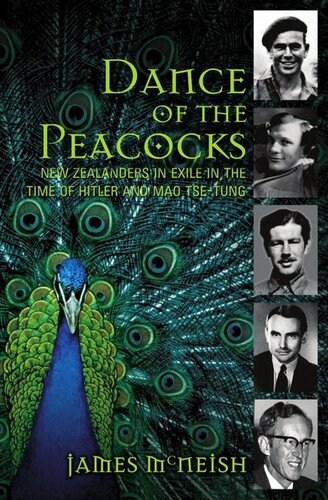 Dance Of The Peacocks New Zealanders In Exile In The Time Of Hitler And Mao Tsetung James Mcneish