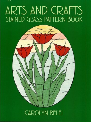 Arts And Crafts Stained Glass Pattern Book Carolyn Relei