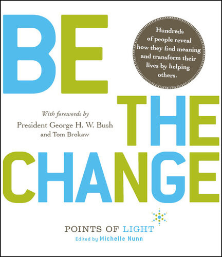 Be The Change Change The World Change Yourself Michelle Nunn