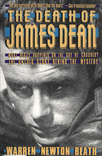 The Death Of James Dean Warren Newton Beath