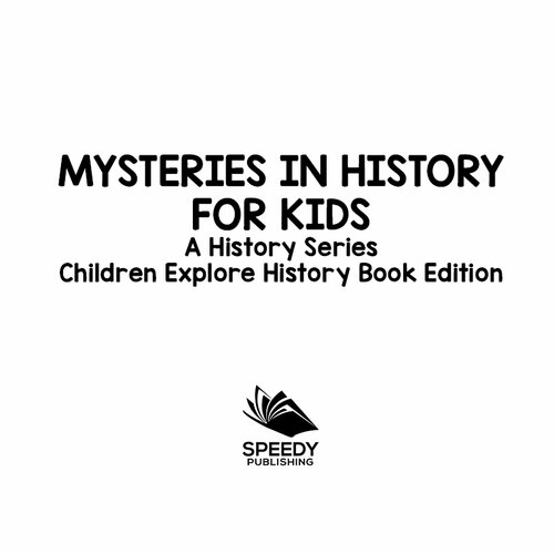 Mysteries In History For Kids Baby Professor