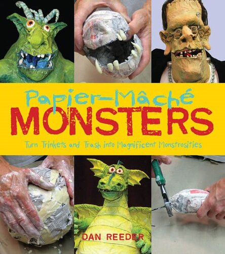 Papiermch Monsters Turn Trinkets And Trash Into Magnificent Monstrosities Dan Reeder