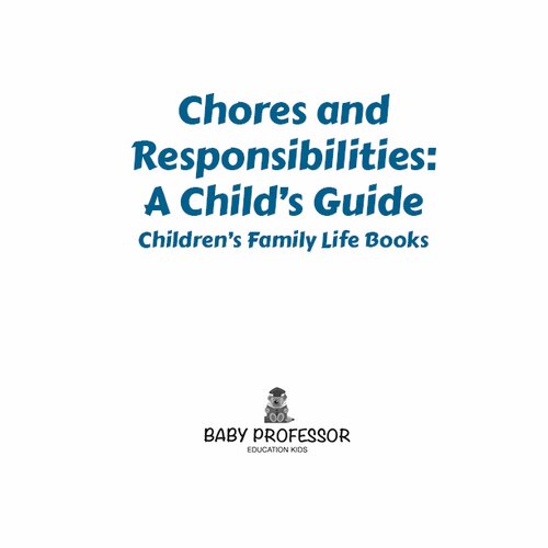 Chores And Responsibilities A Childs Guide Childrens Family Life Books Baby Professor