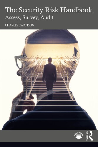 The Security Risk Handbook Assess Survey Audit Charles Swanson