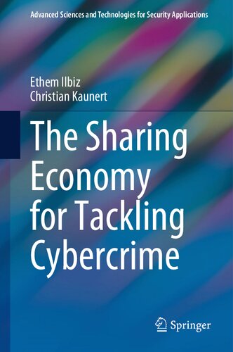 The Sharing Economy For Tackling Cybercrime Uberization Of Publicprivate Partnerships Ethem Ilbiz