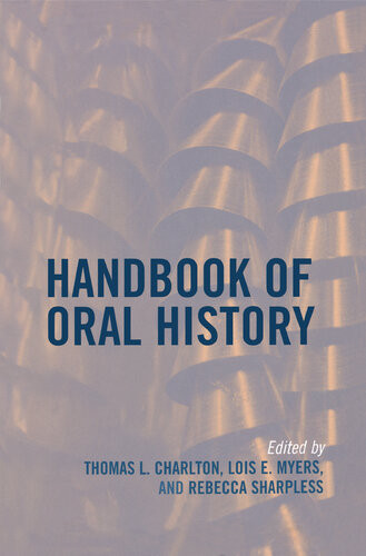 Handbook Of Oral History Thomas L Charlton