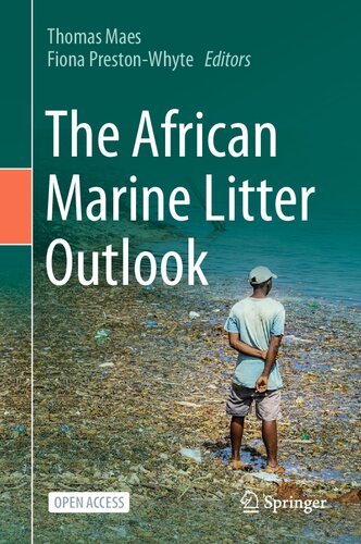 The African Marine Litter Outlook 1st Edition Thomas Maes Editor