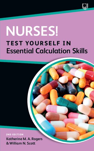 Nurses Test Yourself In Essential Calculation Skills 2nd Edition Katherine Rogers