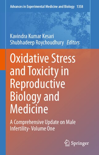 Oxidative Stress And Toxicity In Reproductive Biology And Medicine A Comprehensive Update On Male Infertility Volume One Kavindra Kumar Kesari Shubhadeep Roychoudhury