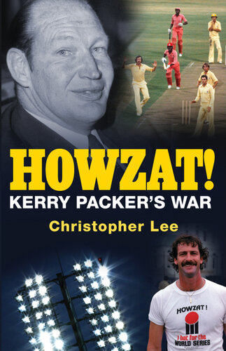Howzat Kerry Packers Cricket War Christopher Lee