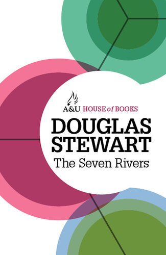 The Seven Rivers A Lifetime Of Flyfishing In Australia And New Zealand Douglas Stewart