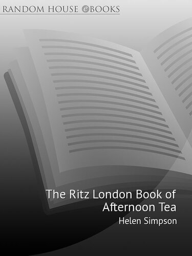 The Ritz London Book Of Afternoon Tea The Art And Pleasures Of Taking Tea Helen Simpson