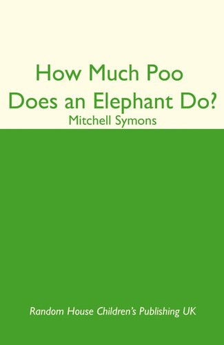 How Much Poo Does An Elephant Do Mitchell Symons