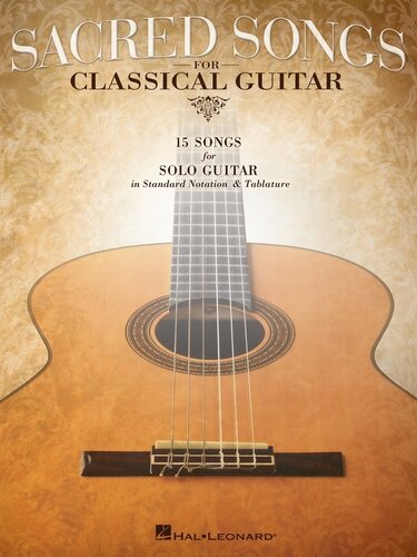 Sacred Songs For Classical Guitar Songbook Standard Notation Tab Hal Leonard Corp