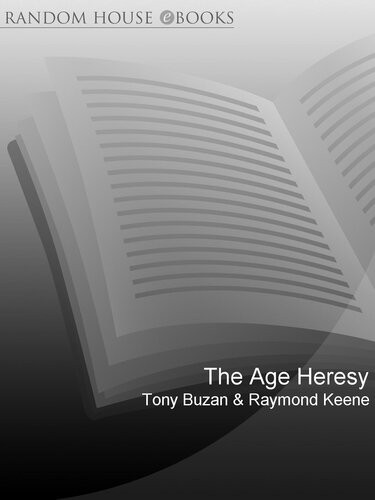 The Age Heresy How To Achieve Morenot Lessas You Get Older Buzan