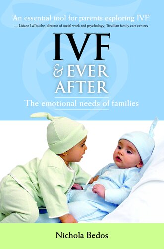 Ivf Everafter The Emotional Needs Of Families Nichola Bedos