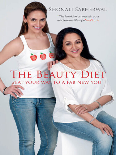 The Beauty Diet Eat Your Way To A Fab New You Shonali Sabherwal