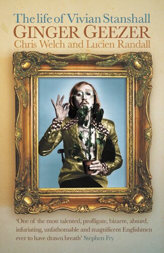 Ginger Geezer The Life Of Vivian Stanshall Lucian Randall Chris Welch