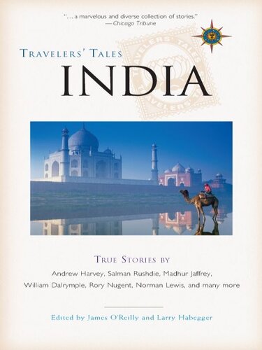 Travelers Tales India True Stories James Oreilly Larry Habegger