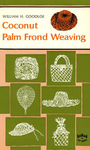 Coconut Palm Frond Weavng William Goodloe