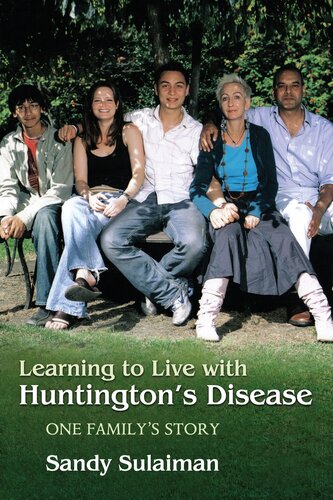 Learning To Live With Huntingtons Disease One Familys Story Sandy Sulaiman